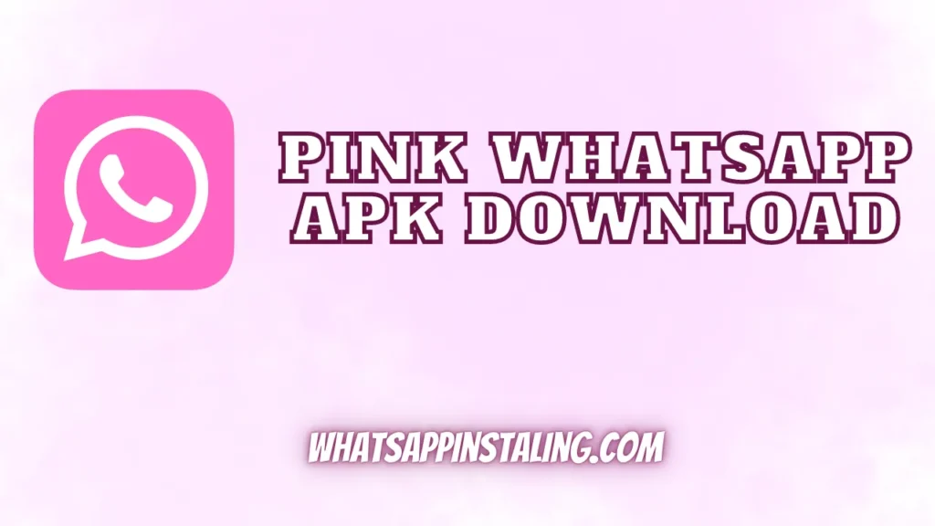 Pink WhatsApp