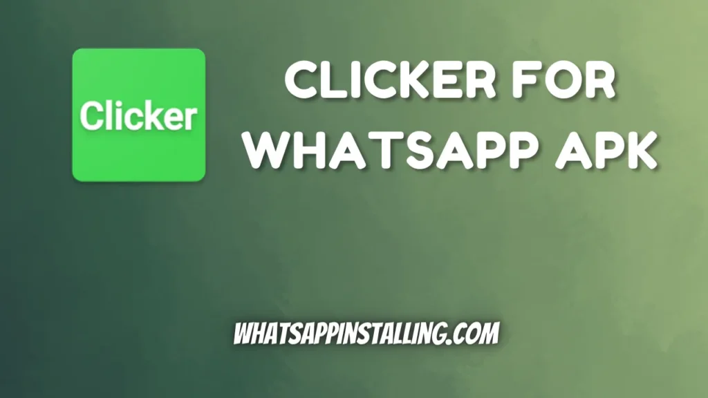 Clicker for WhatsApp APK