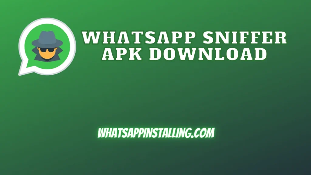 WhatsApp Sniffer APK