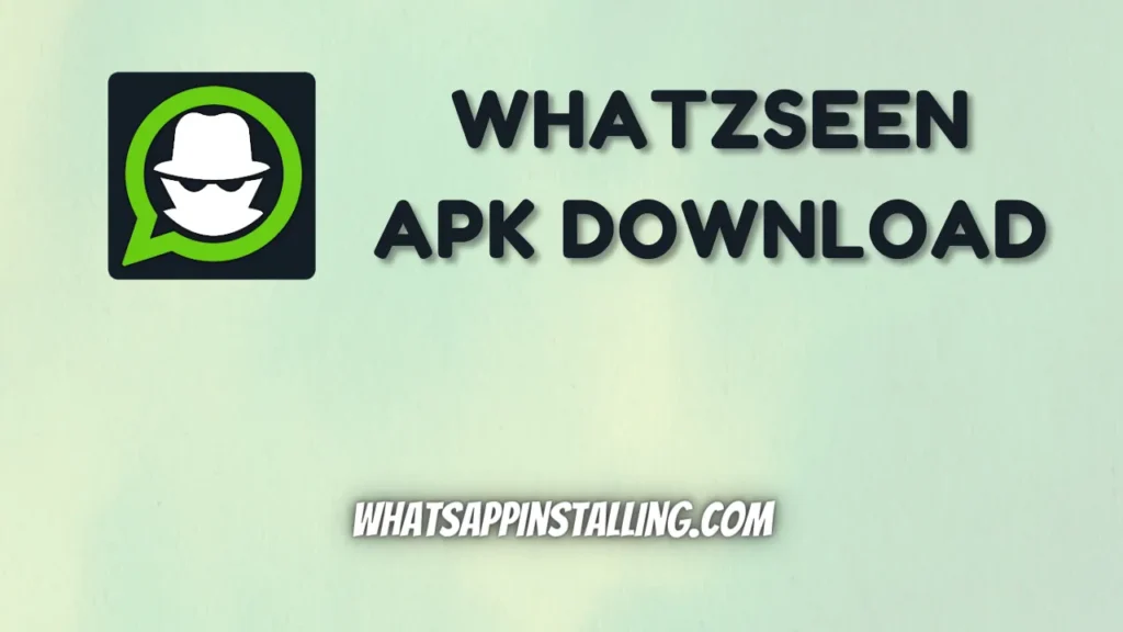 WhatzSeen APK