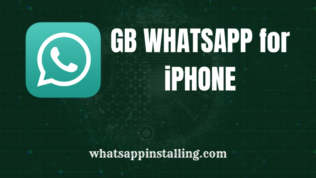 GB WhatsApp for iPhone