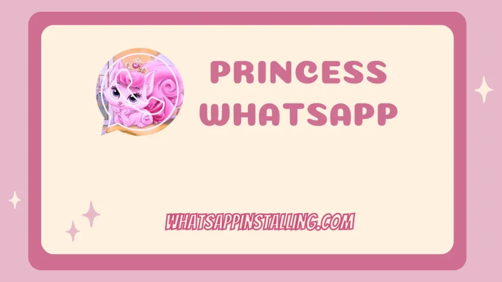 Princess WhatsApp